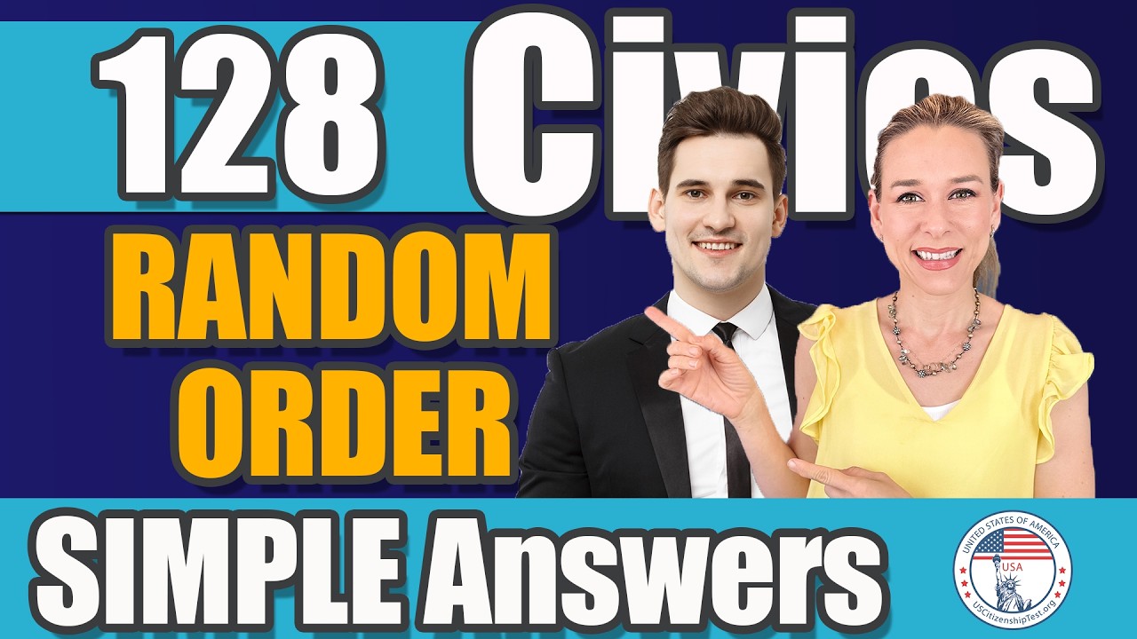 USCIS 128 Civics Questions in RANDOM ORDER and SIMPLE ANSWERS | Officer James | 2025 Civics Test