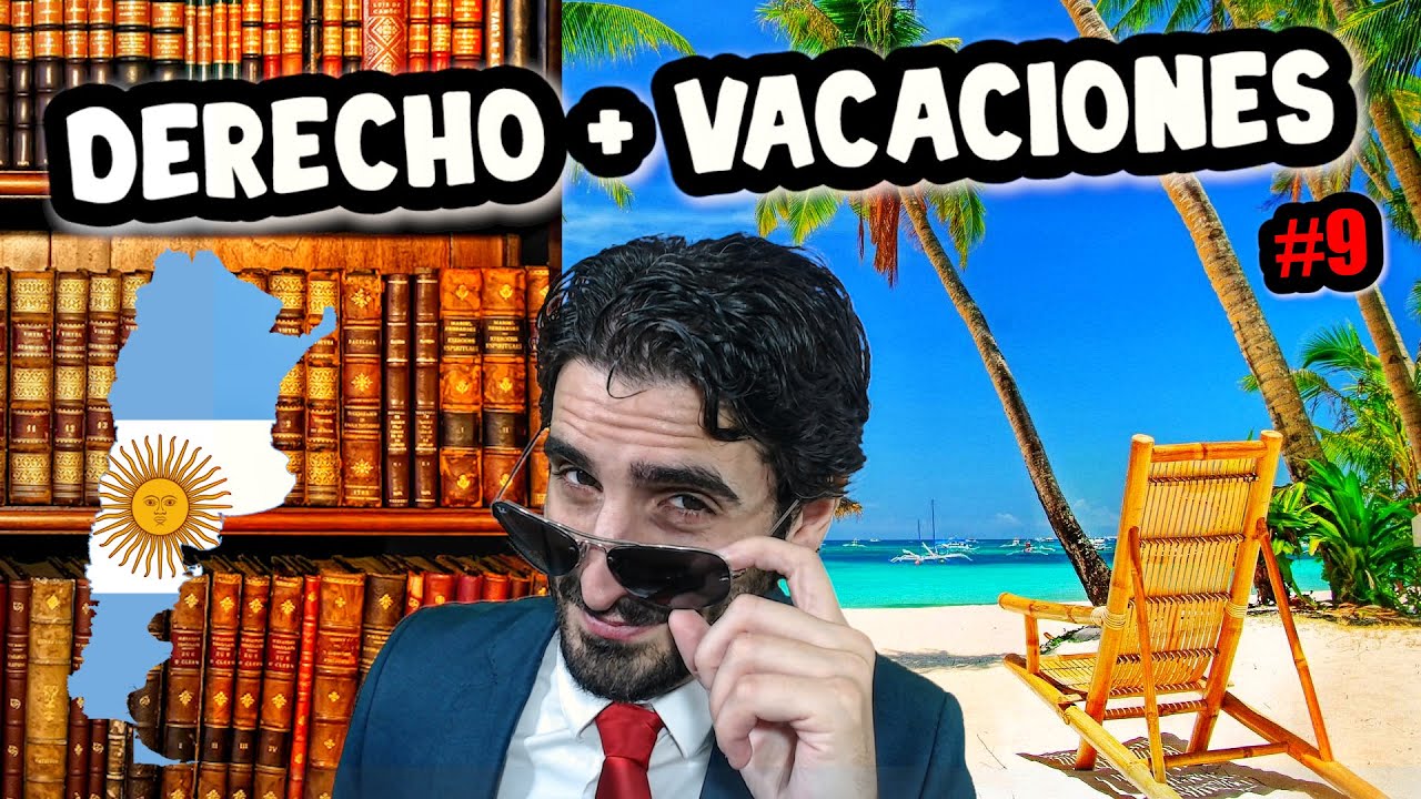 ⚖️ Vacaciones del trabajador. Entérate TODO lo que necesitas saber. Derecho Argentino , Ley 20744 ⚖️