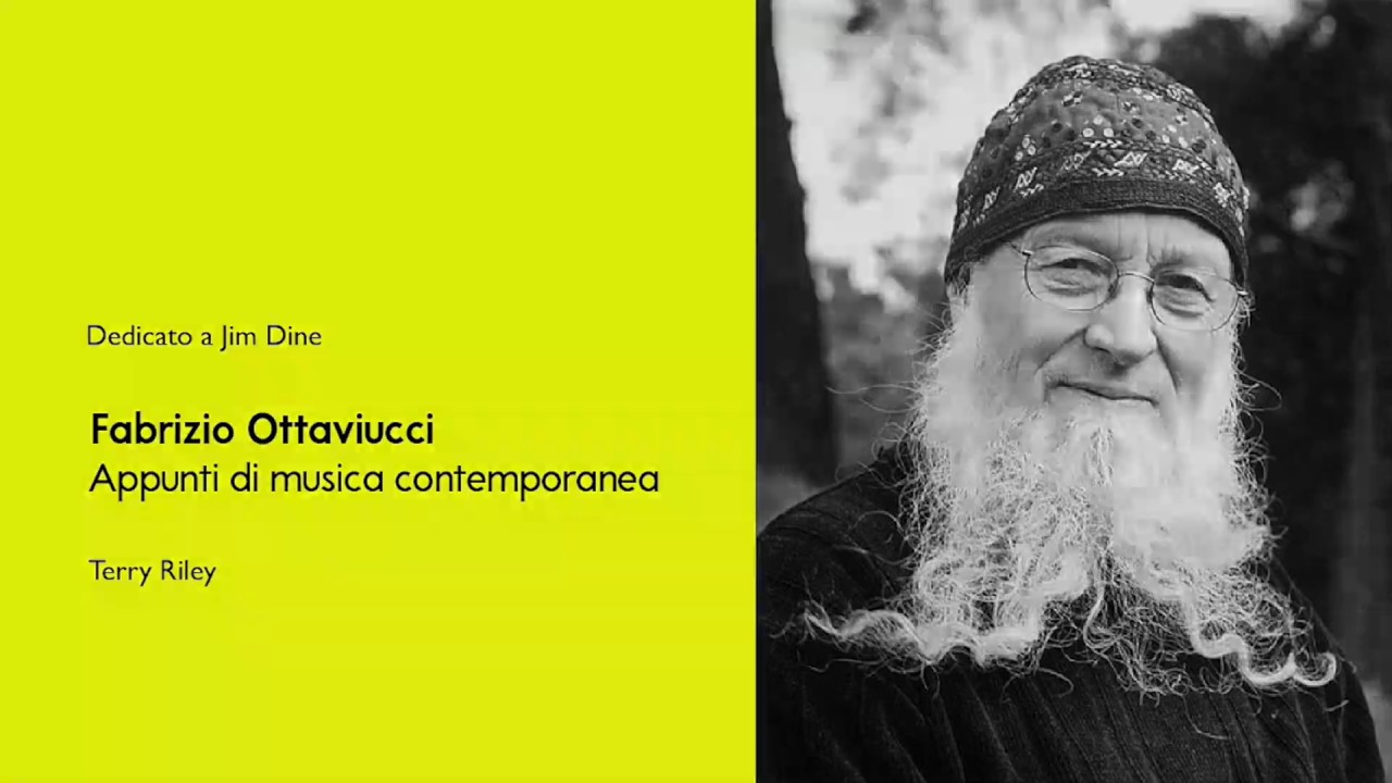 Fabrizio Ottaviucci | Appunti di musica contemporanea | Terry Riley