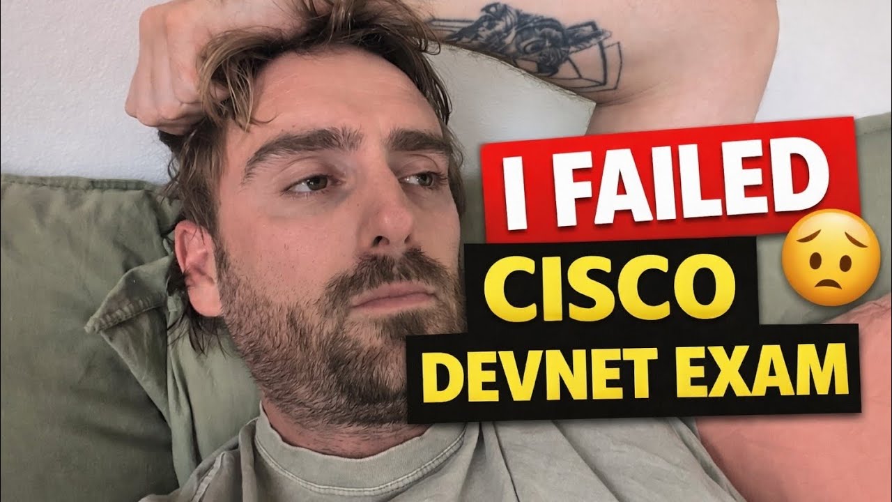 I Just Failed A Cisco Exam | The Human Side of the Journey