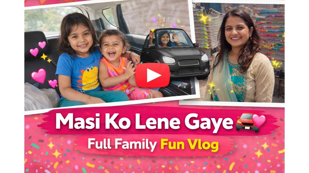 Vlog 61// masi ko lene gaye