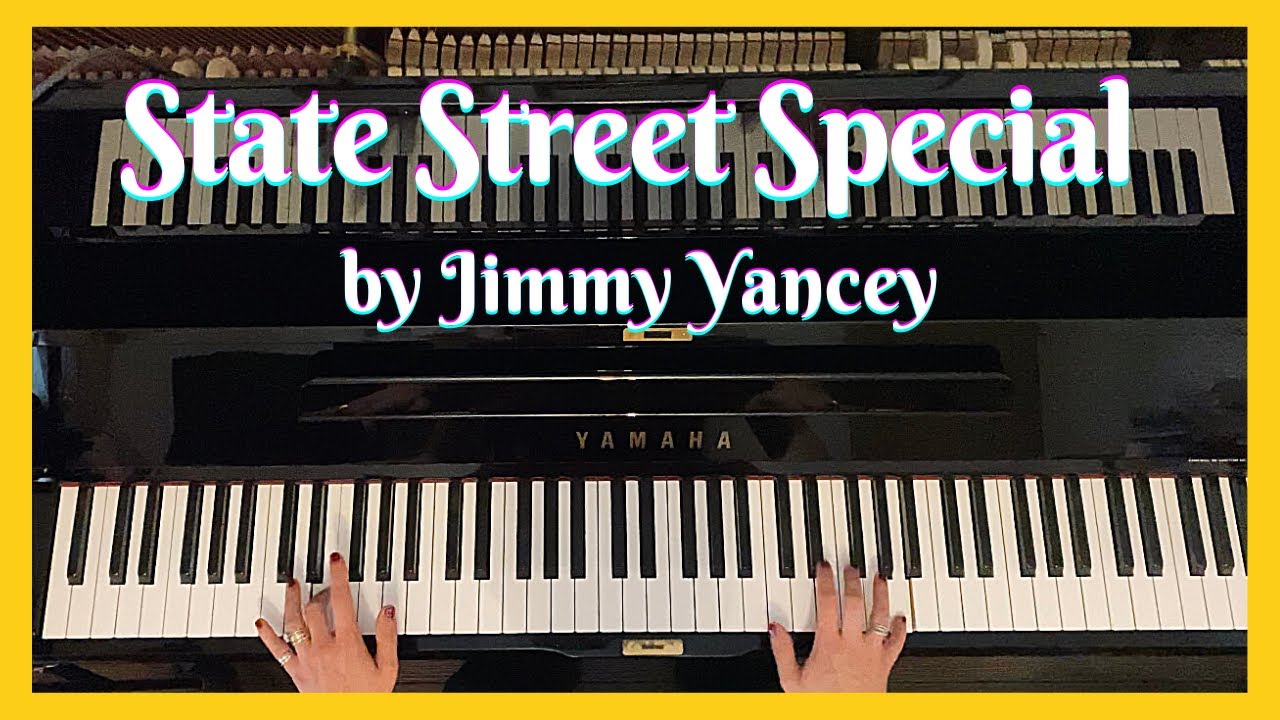 Boogie Woogie piano State St Special by Jimmy Yancey early boogie woogie piano