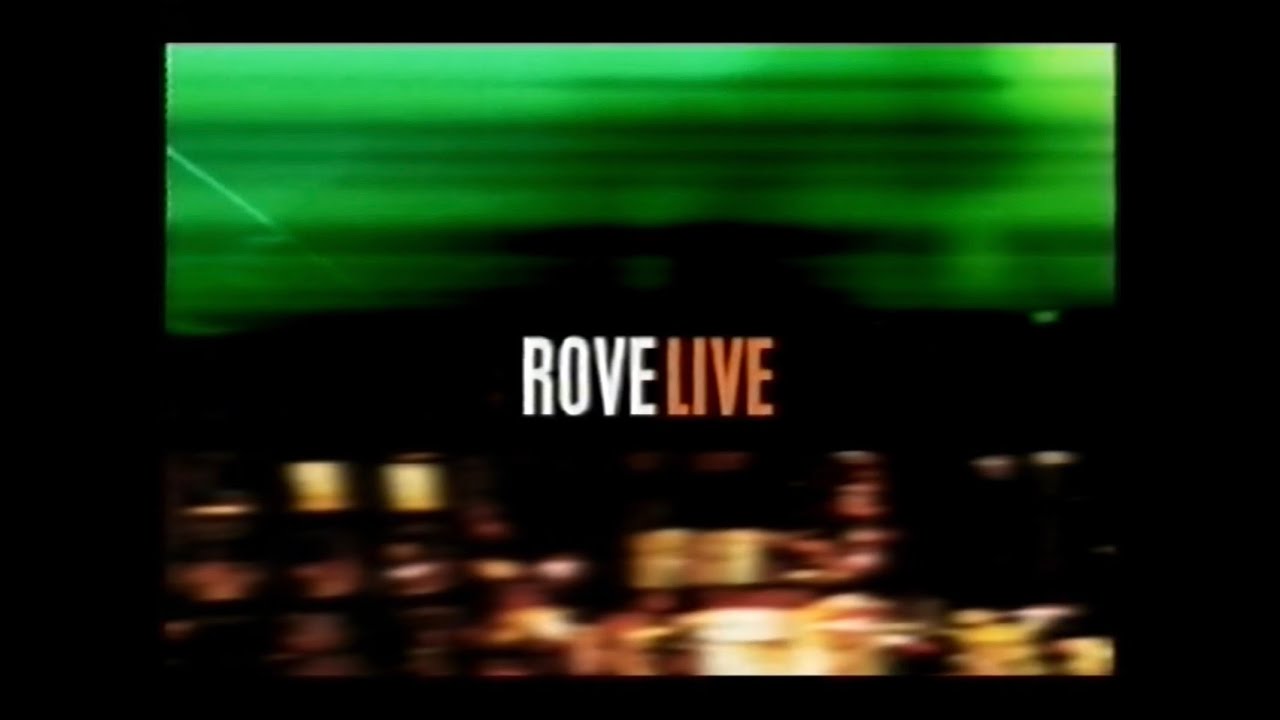 Rove Live Channel Ten 6/7/2004
