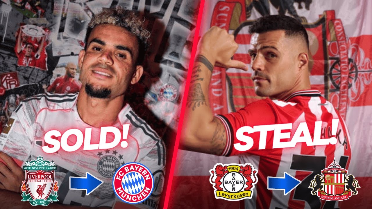 Granit Xhaka and Luiz Diaz have now been signed for Sunderland A.F.C and Bayern Munich, respectively