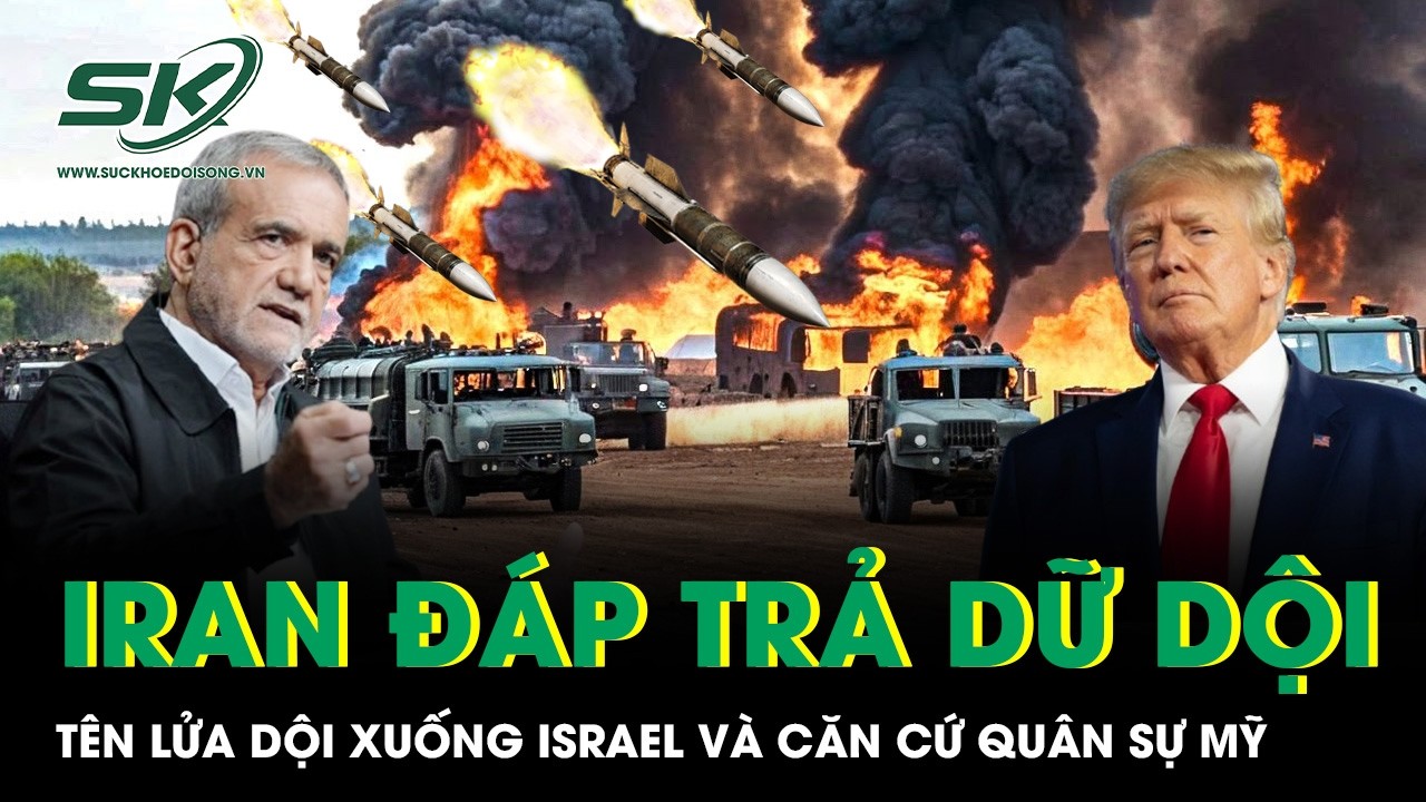 Iran tung đòn đáp trả dữ dội, tên lửa dội xuống Israel và căn cứ quân sự Mỹ