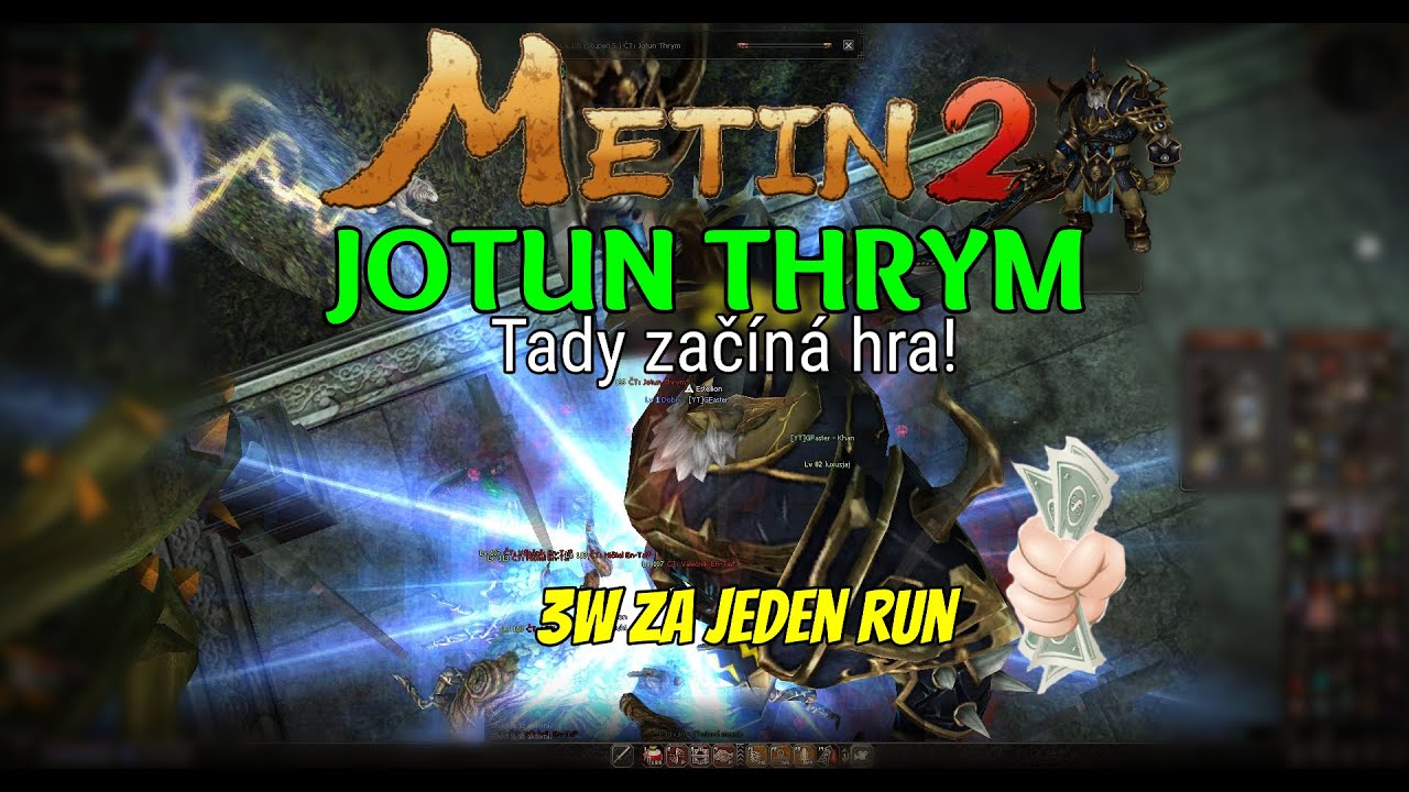 Metin2 Dungeony - Jotun Thrym - Tady začíná opravdová hra! 3w run
