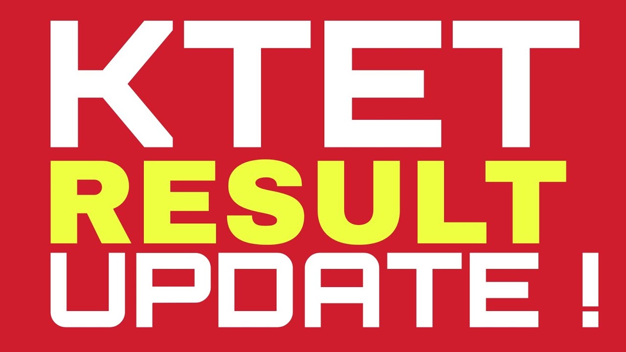 KTET RESULT UPDATE !