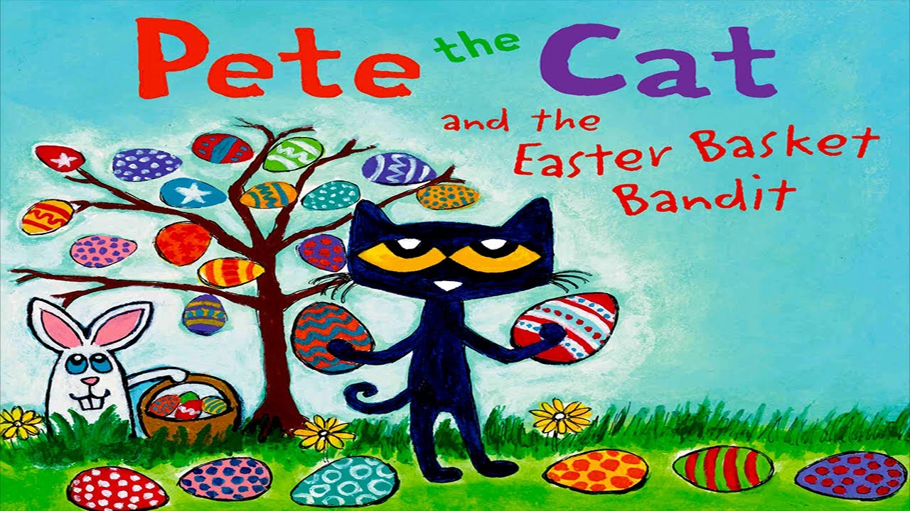 Pete the Cat and the Easter Basket Bandit - Easter Read Aloud
