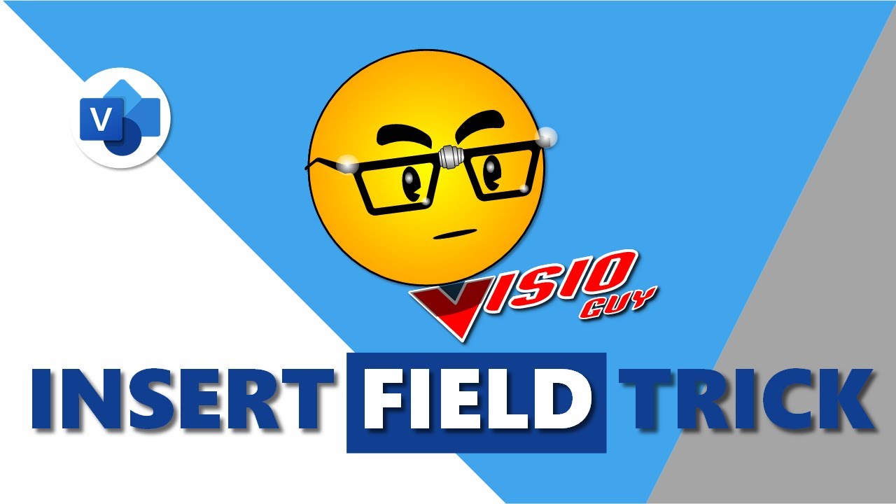 Insert Field Visio Trick