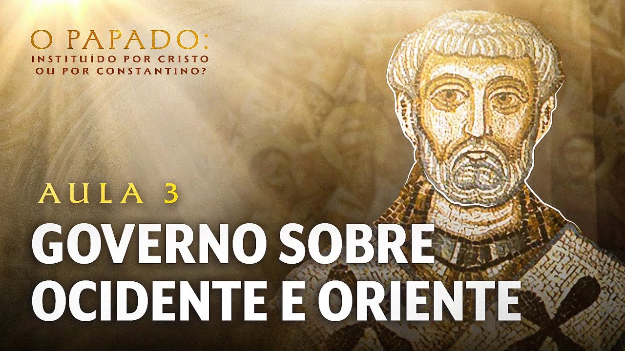 A Jurisdição Universal do Papa nos primeiros séculos | Aula 3/4 - O Papado