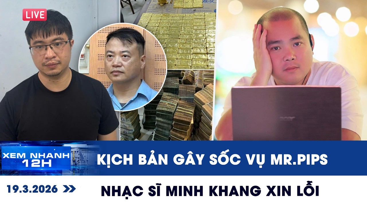 [LIVE] XEM NHANH 12H: Kịch bản gây sốc vụ Mr.Pips | Nhạc sĩ Minh Khang xin lỗi, tài xế Grab nói gì?