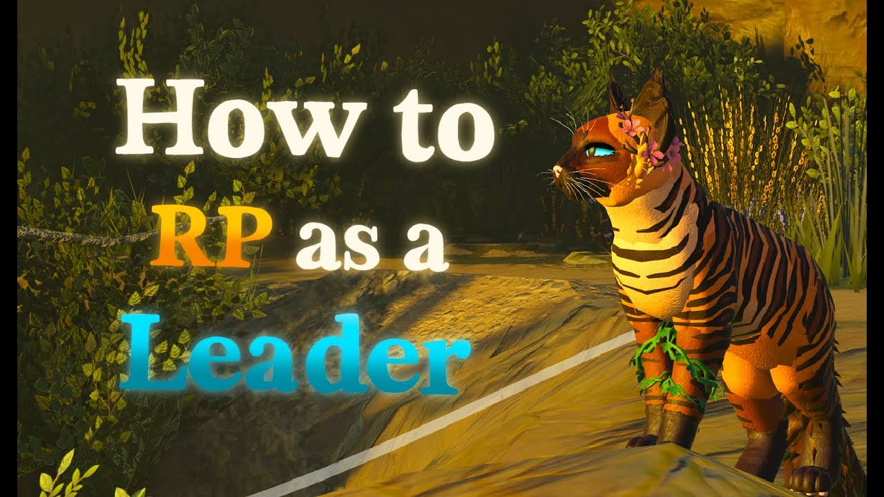 How to properly RP as a leader //WCUE//