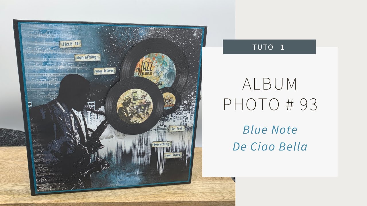 TUTO ALBUM 93 BLUE NOTE  de CIAO BELLA collection partie 1