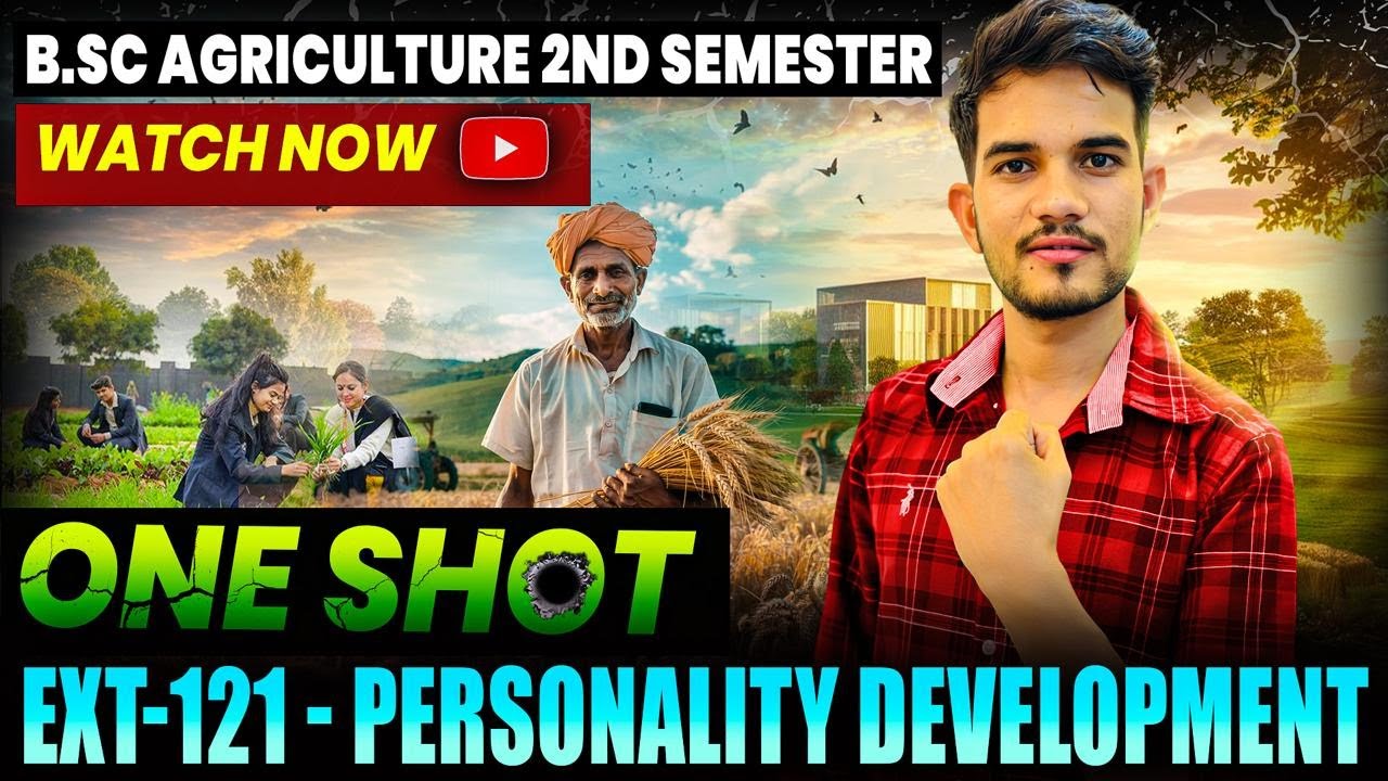 ONE SHOT CLASS PERSONALITY DEVELOPMENT 🎯 Bsc agriculture first year  second semester | #ext121