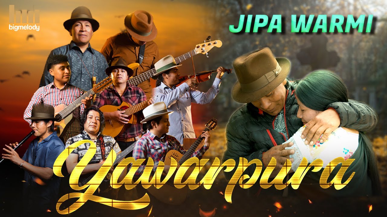 🔥JIPA WARMI// Yawarpura.Video oficial 4k🔆🎤