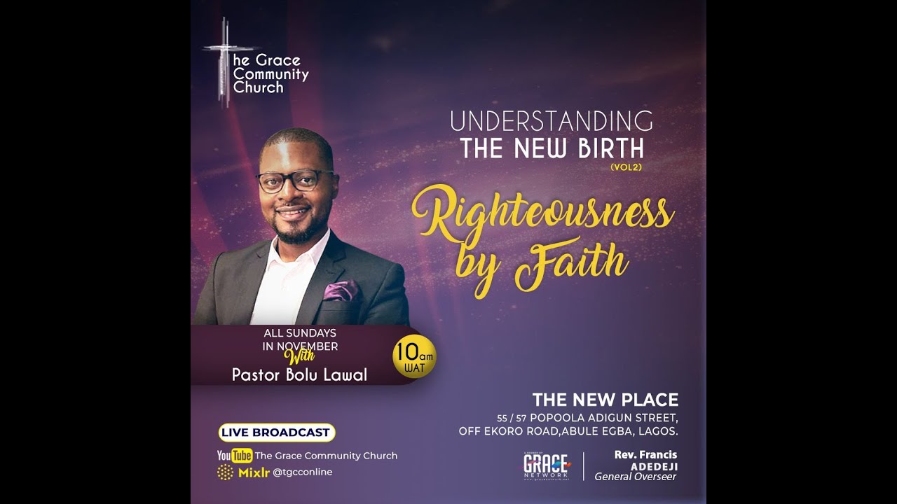 Righteousness by Faith 5 | Pastor Bolu Lawal | TGCC Lagos