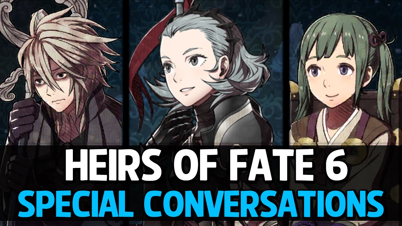 Fire Emblem Fates - Heirs of Fate 6: Special Conversations 1 (Dwyer,Sophie & Midori)