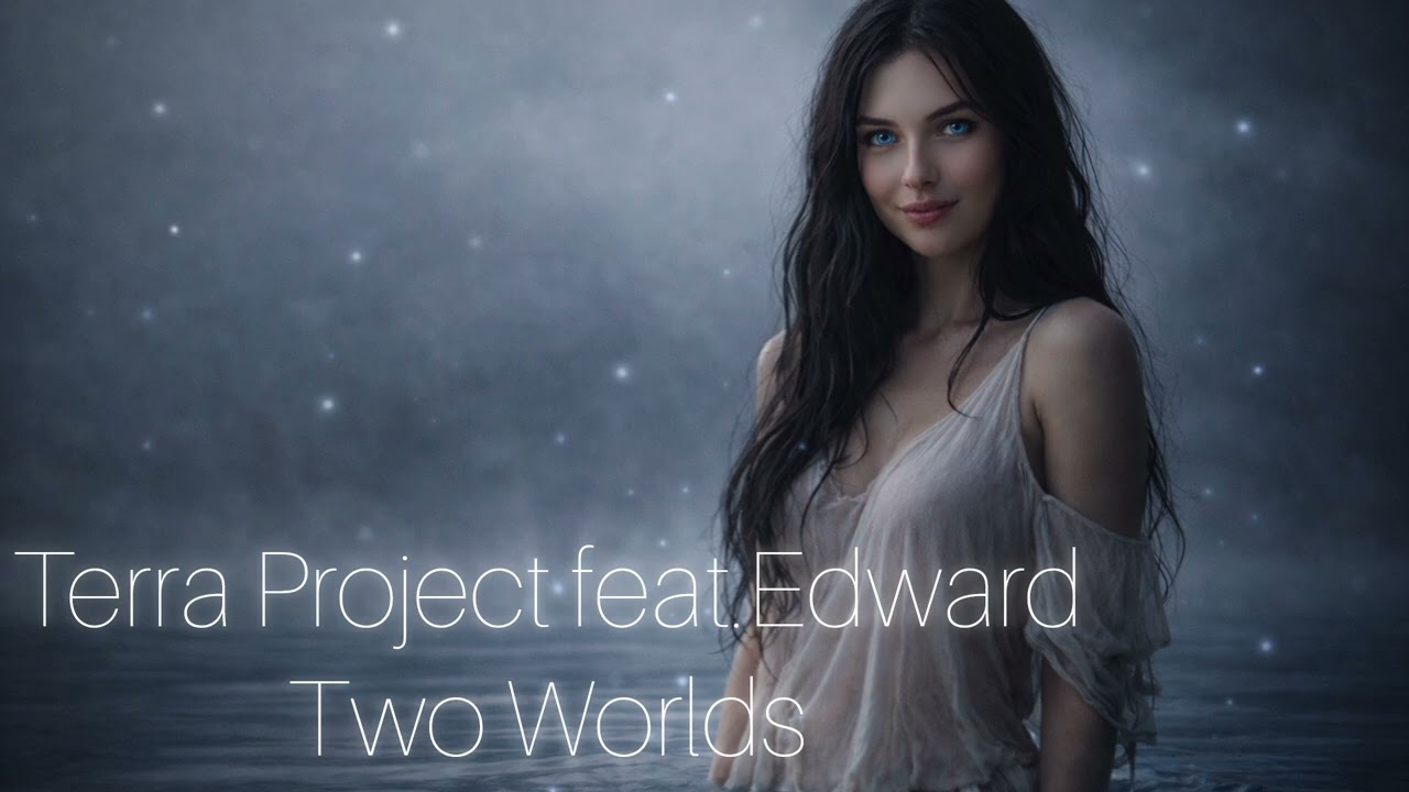 Terra Project feat.Edward-Two World (Official audio 2026)#emotionaltrance #classictrance 