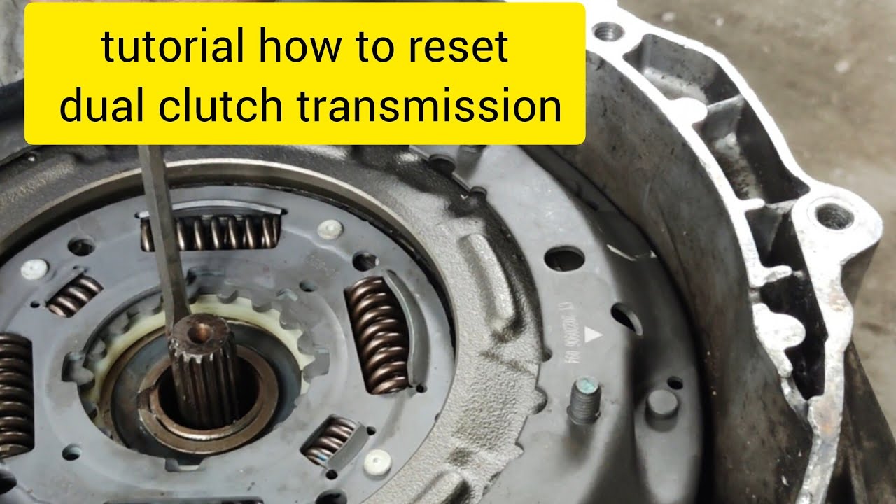 tutorial how to reset dual clutch transmission