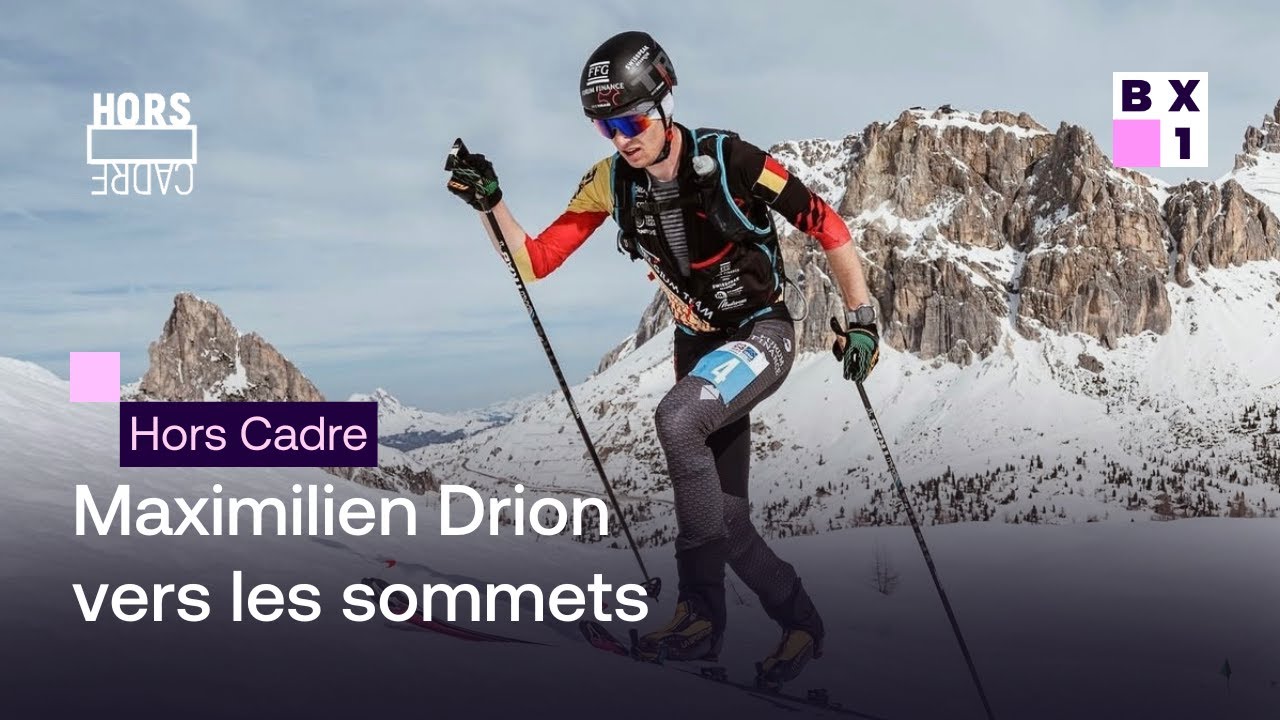 Hors Cadre - Maximilien Drion : vers les sommets