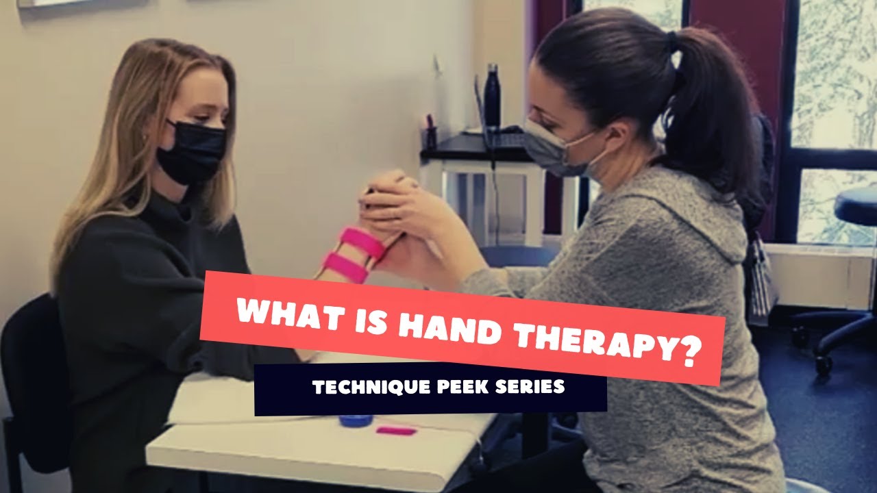 What is Hand Therapy?  |  Technique Peek Series