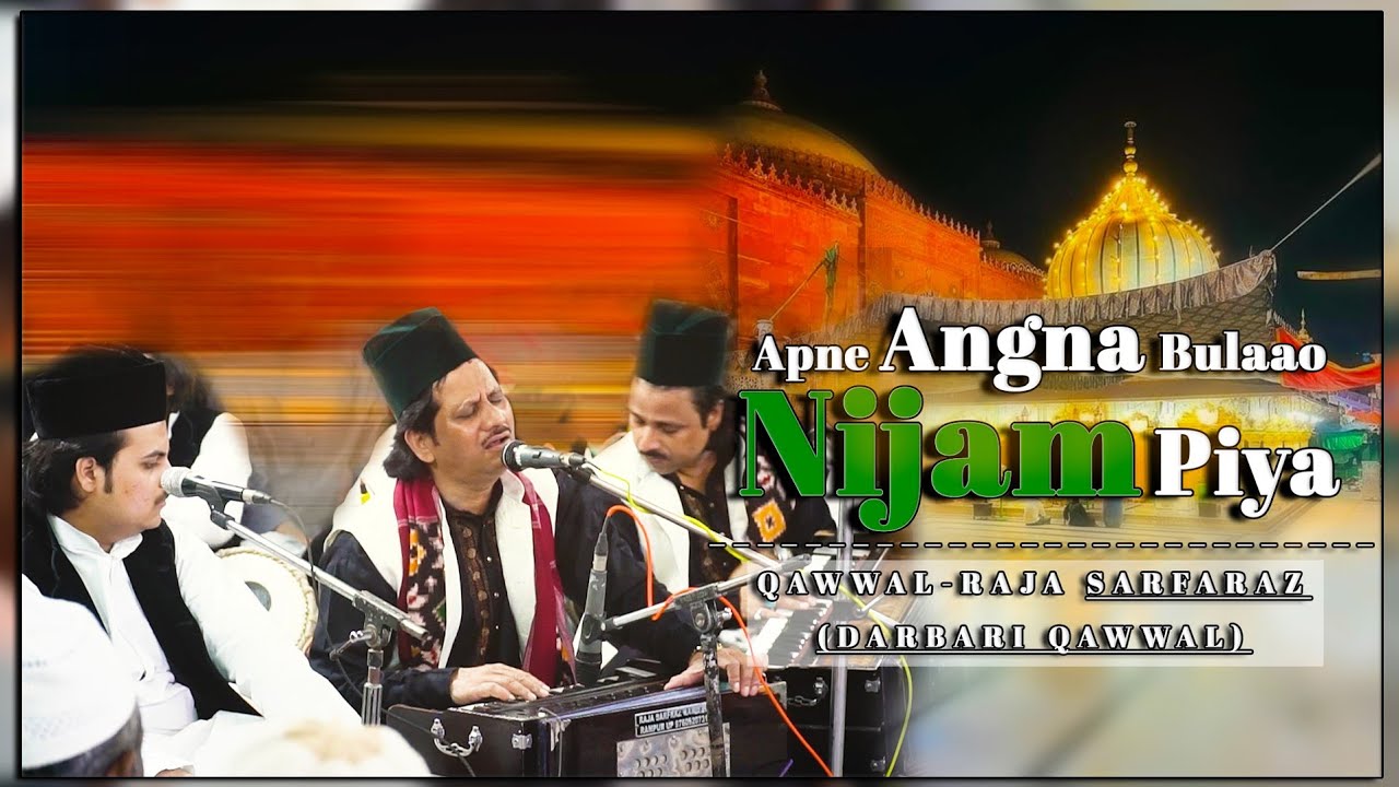 Apne Angna Bulaao Nijam Piya | Qawwali By Raja Sarfaraz | Mehfil E Samaa Qawwali