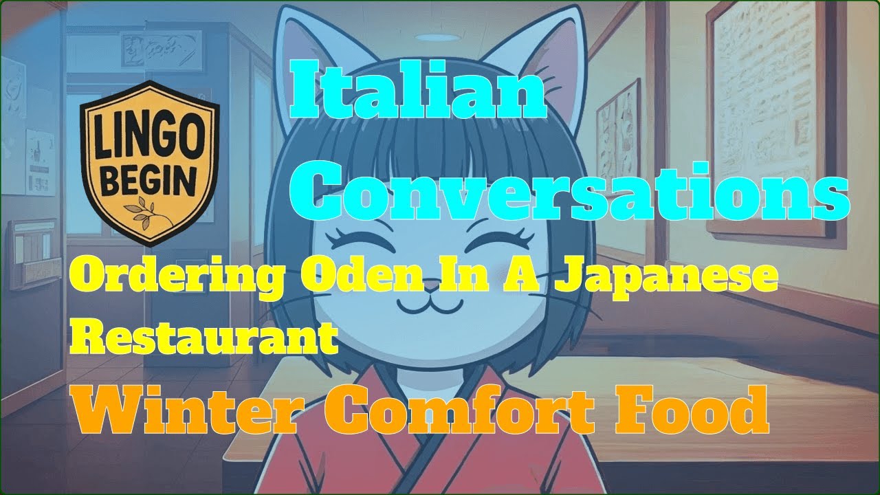 Italian Conversations | Ordering Oden | Winter Comfort Food #audiobook #italianlearning  #beginners