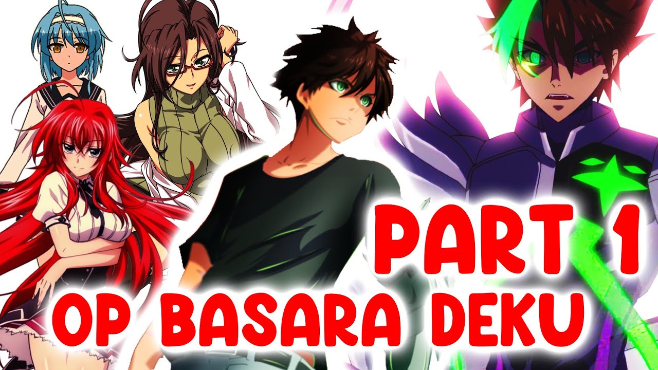 Op Basara Deku x Highschool DXD | Part 1: Hero Clan  | Deku Texting Story