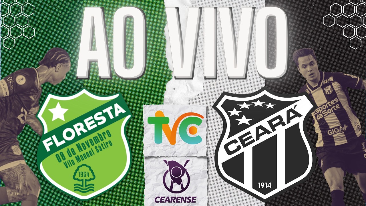 AO VIVO: FLORESTA X CEARÁ | CEARENSE 2026 | 02° FASE | 3ª RODADA