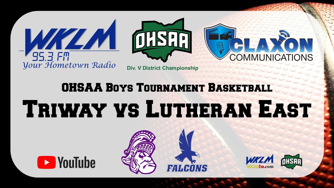 Triway vs Lutheran East - OHSAA Boys Tournament Basketball from WKLM 95.3 FM