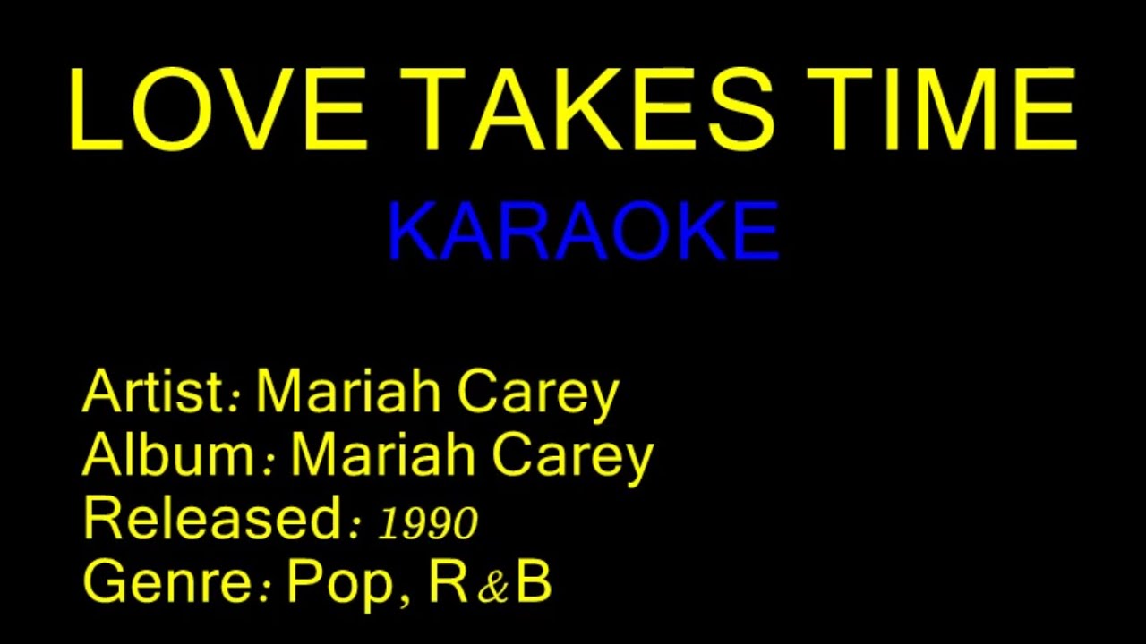 Love Takes Time - Mariah Carey (KARAOKE)