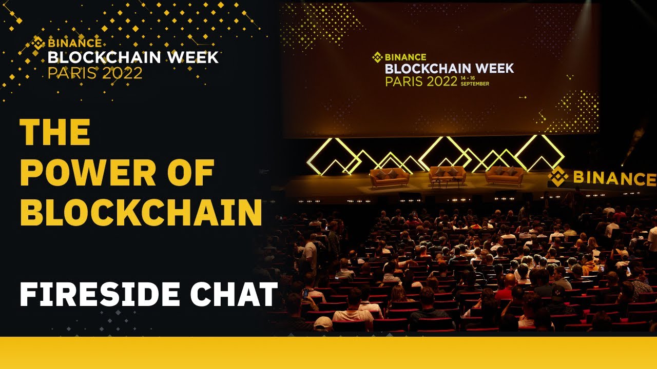 The Power of Blockchain | Binance Blockchain Week | Paris 2022