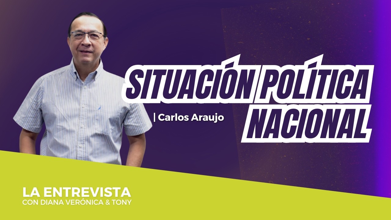 Situación política nacional | Carlos Araujo | #LaEntrevista El Corre Corre de la Mañana