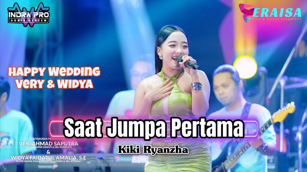 SAAT JUMPA PERTAMA - KIKI RYANZHA - OM. ERAISA HAPPY WEDDING VERI & WIDYA Gondangmanis Bae Kudus