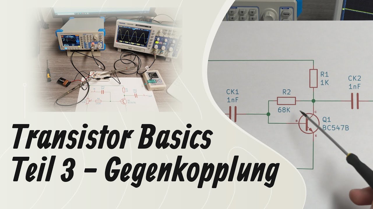 Transistor Basics - Gegenkopplung in der Praxis #3