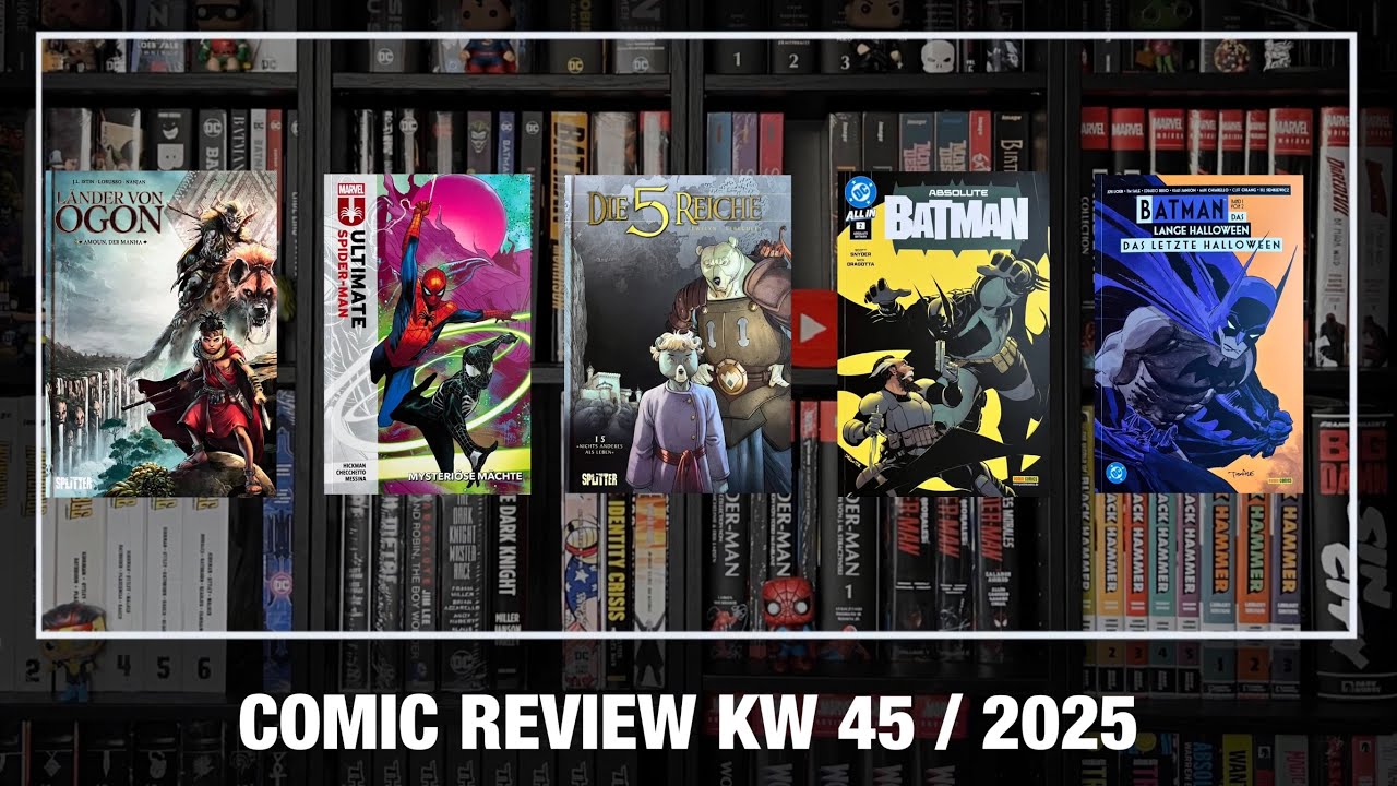 CR KW 45/2025: Länder von Ogon 5, Ultimate Spiderman 3, Absolute Batman 2, Das letzte Halloween