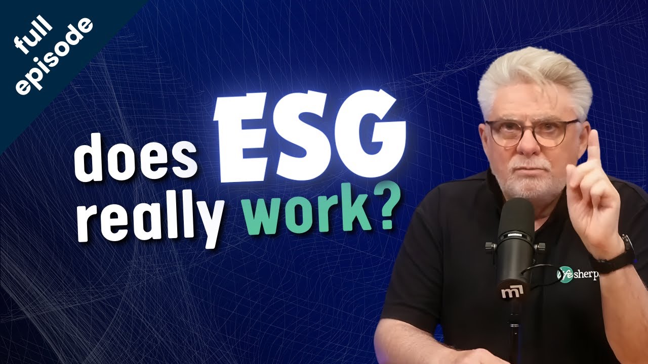 ethical investing: does ESG actually make a difference? (ep806)