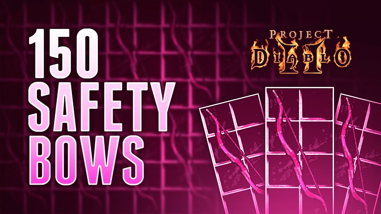 150 Safety Bow Crafts - Project Diablo 2 (PD2)