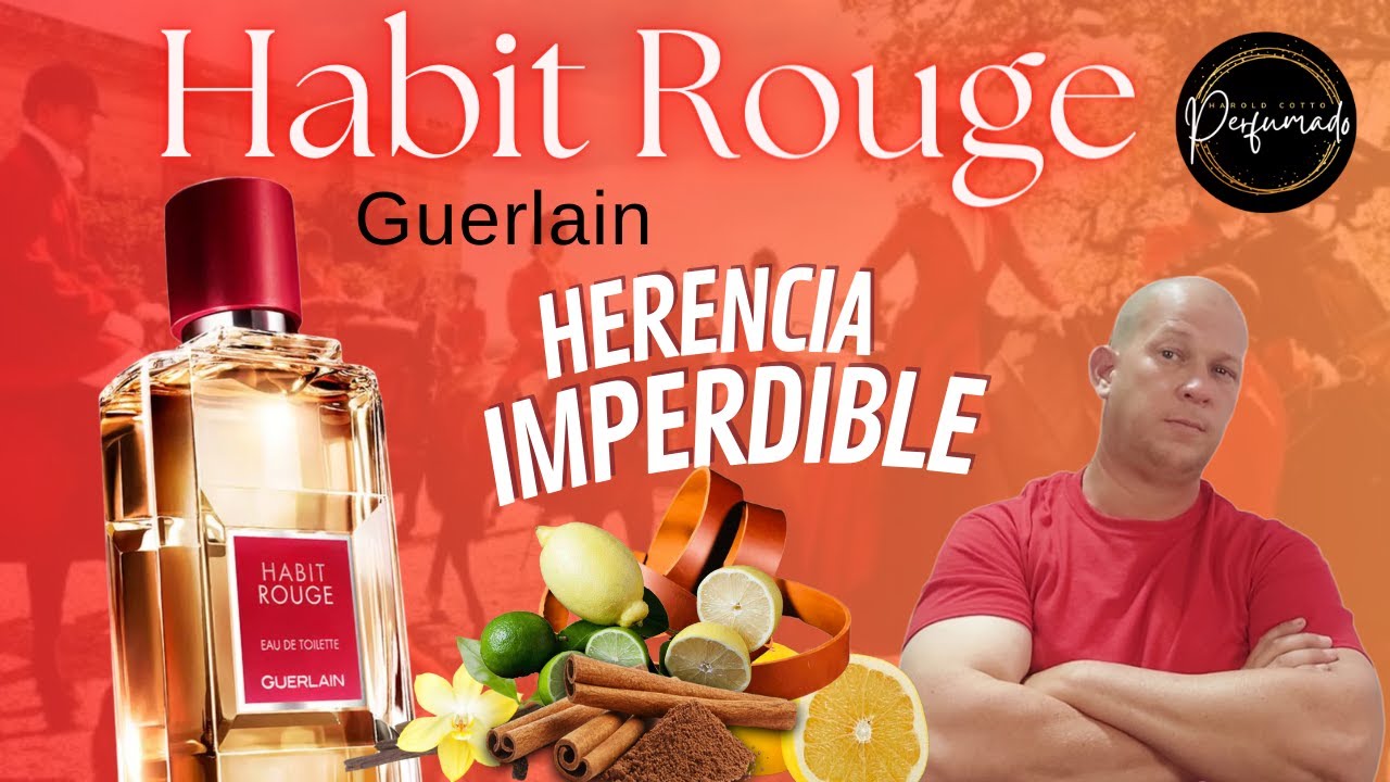 Habit Rouge de Guerlain - Herencia Imperdible