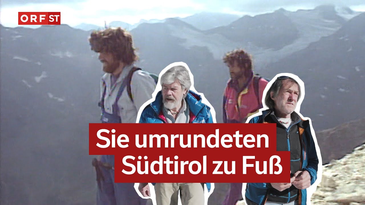 Reinhold Messner und Hans Kammerlander - Südtirol Umrundung 1991 | Südtirol heute vom 03.02.2026