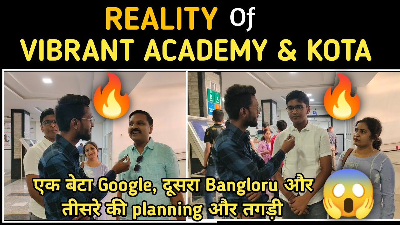 Reality Of Vibrant Academy and Kota