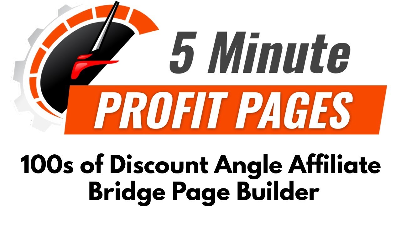 5 Minute Profit Pages Review Bonus - 100s of Discount Angle Affiliate Bridge Page Builder