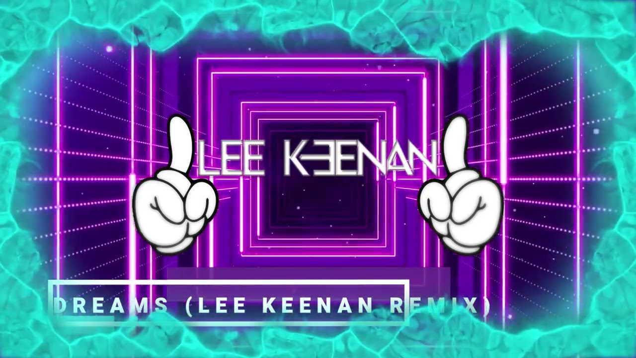 Lee Keenan - Dreams (Fleet Wood Mac)