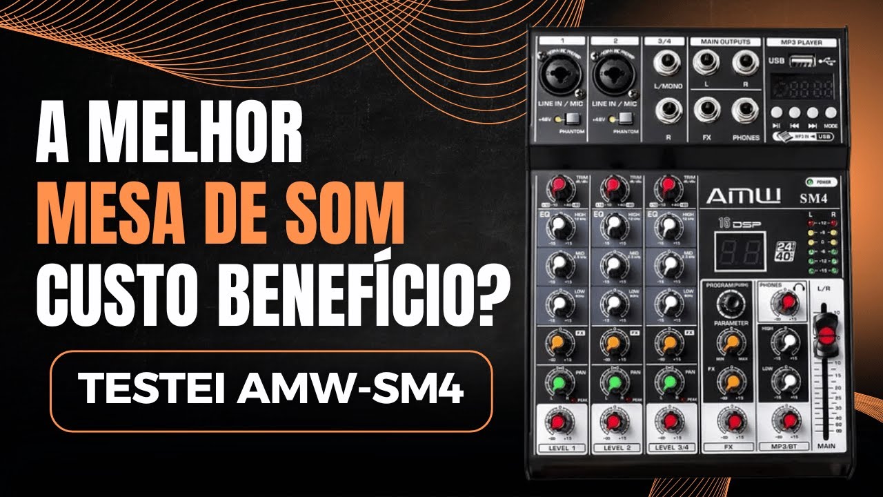 A MELHOR MESA DE SOM CUSTO-BENEFÍCIO? Review Completo da AMW SM4!