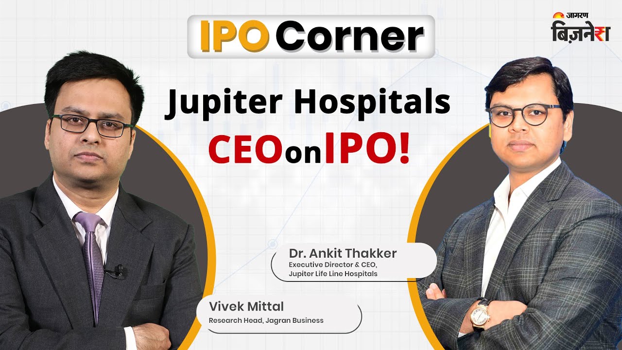 Jupiter Life Line Hospital will be debt-free post IPO: Dr Ankit Thakker