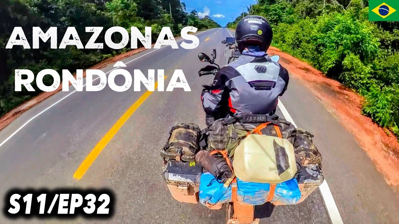 DO AMAZÔNAS PARA RONDÔNIA DE MOTO - S11/EP32