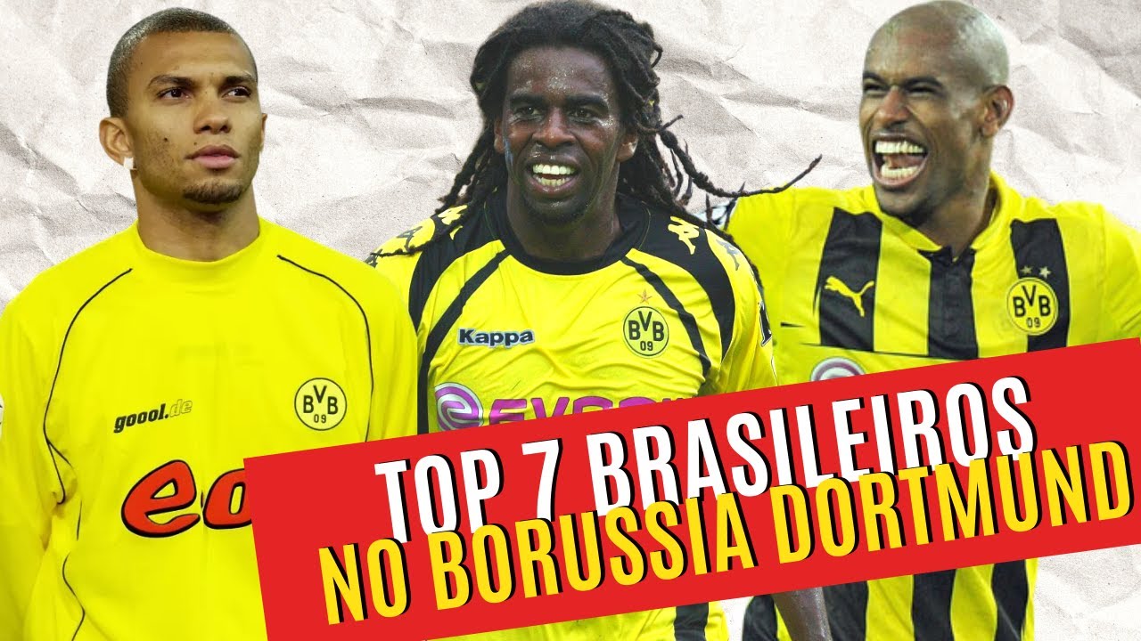Os DEZ melhores BRASILEIROS da hist&oacute;ria do BORUSSIA DORTMUND