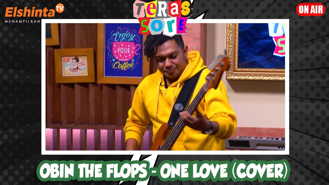 Obin The Flops - One Love (Cover) // Teras Sore
