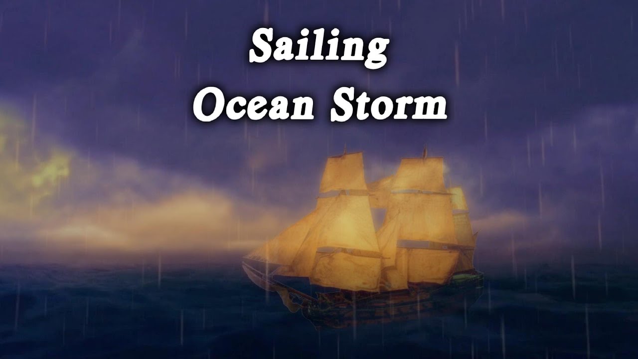 ▶️ Sailing Ship In Thunderstorm. Ship In Ocean Storm Ambience. 10 Hours 🌏