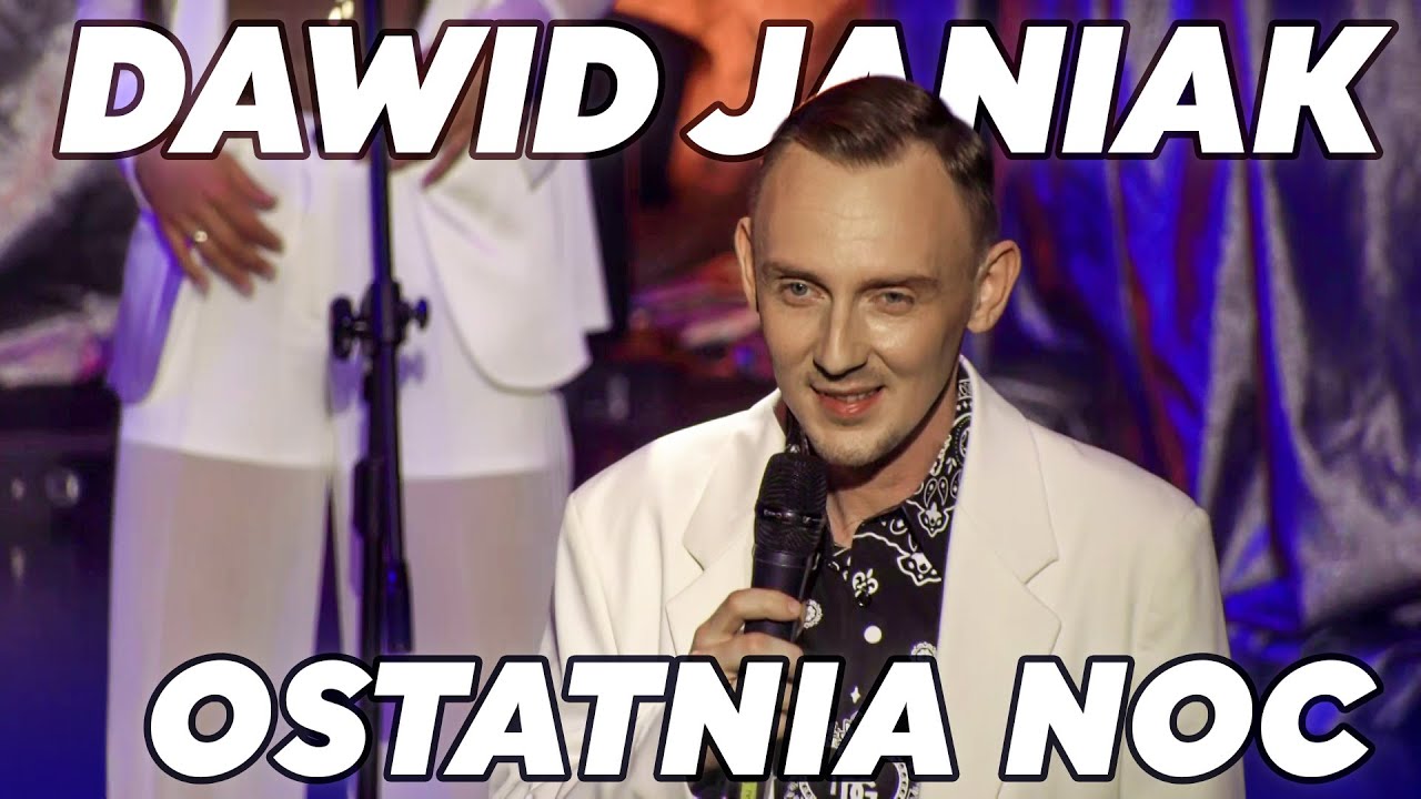 Dawid Janiak - Ostatnia noc